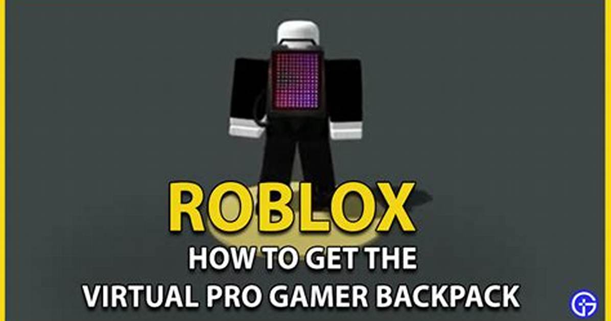 How to Get Verizon Roblox Virtual Pro Gamer Backpack