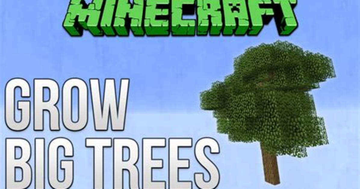 How to Grow Trees Minecraft