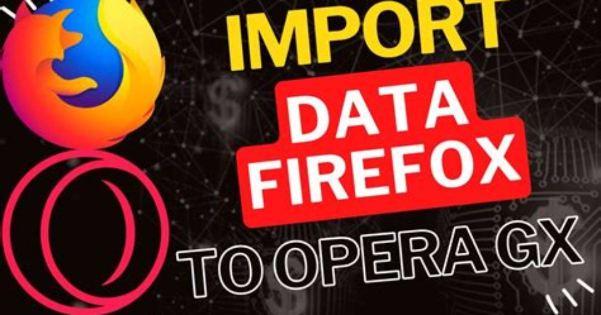 How to Import Firefox Data on Opera Snap?
