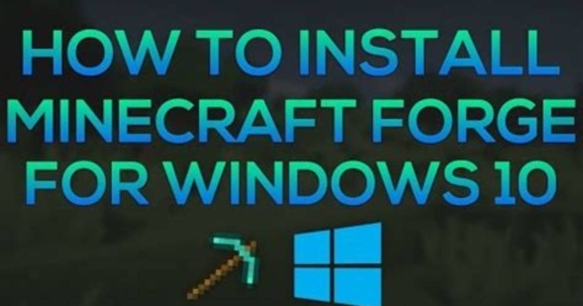 How to Install Minecraft Forge Windows 10