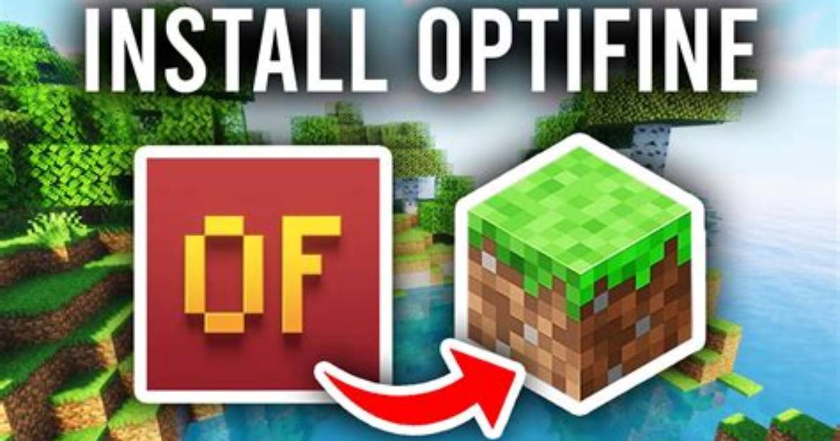 How to Install Minecraft Optifine