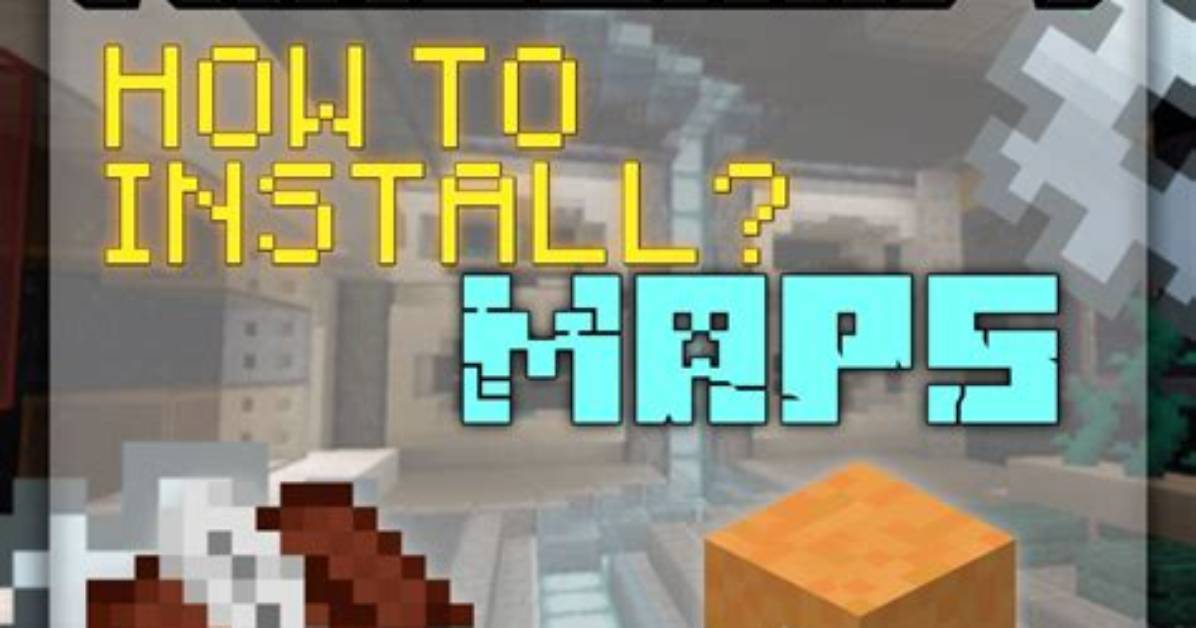 How to Install Minecraft Pe Maps