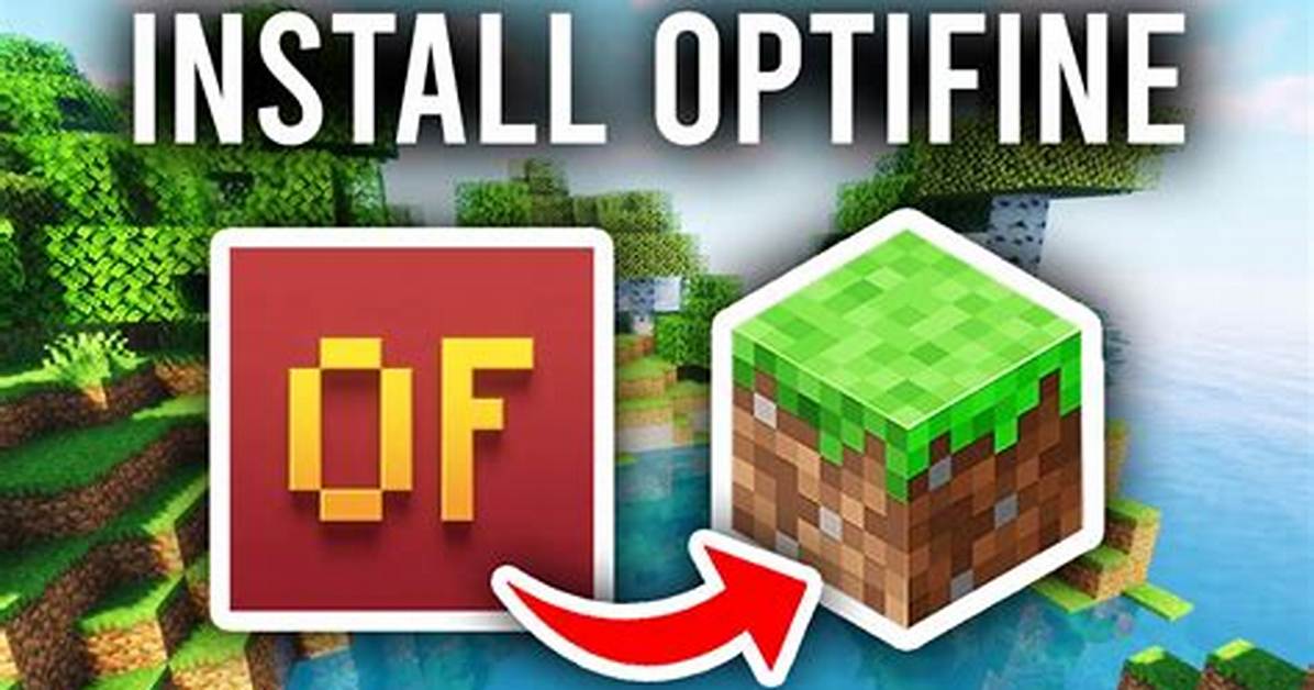 How to Install Optifine Minecraft