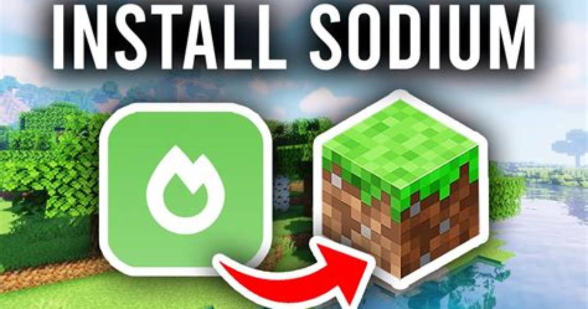 How to Install Sodium Minecraft