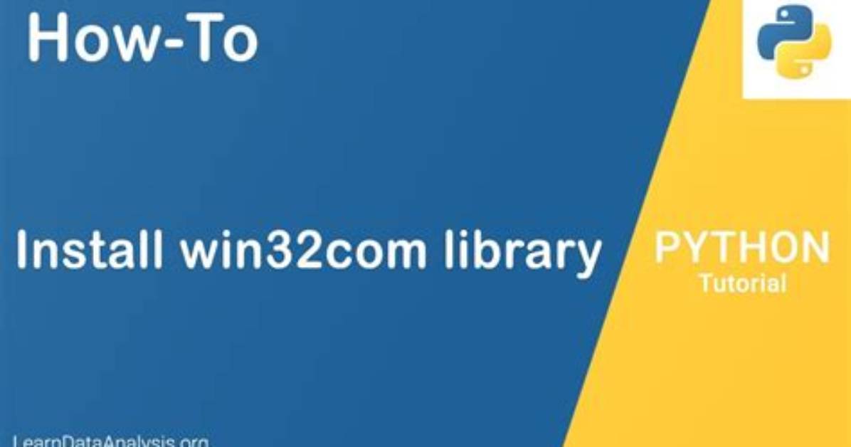 How to Install the Win32Com Python Library