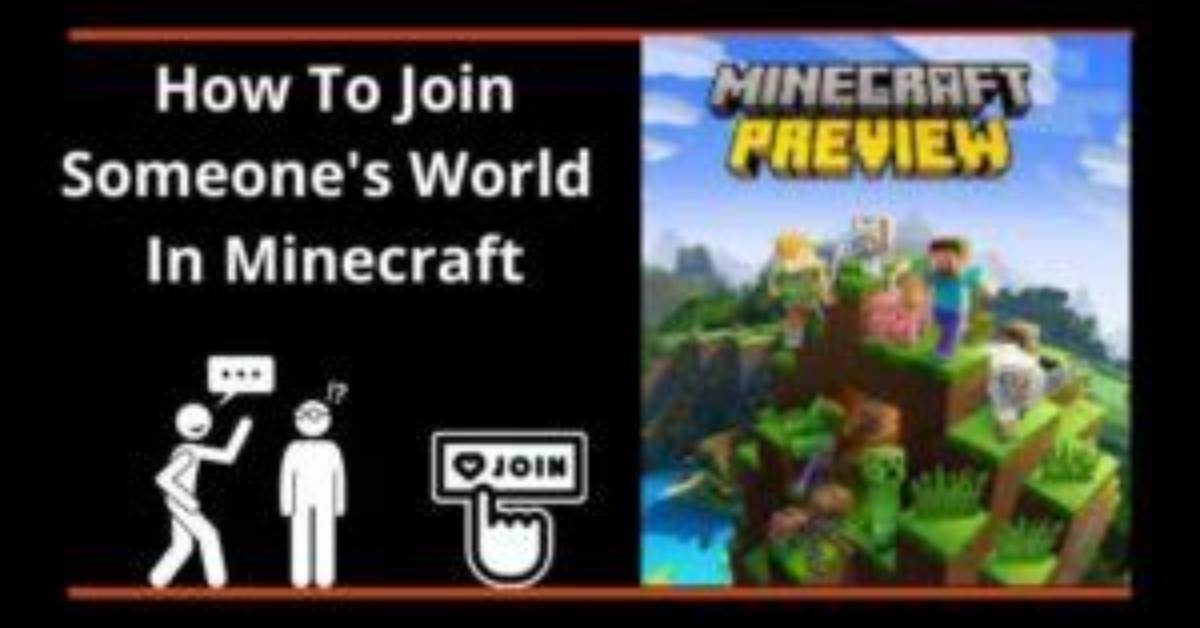 How to Join Someone’s World on Minecraft
