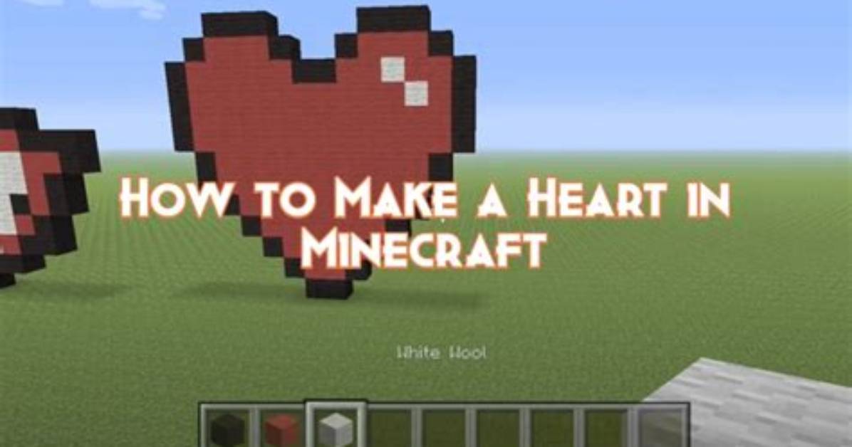 How to Make a Minecraft Heart