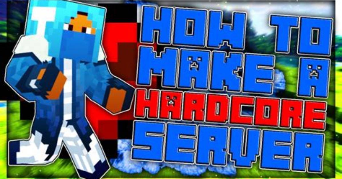 How to Make Hardcore Minecraft Server