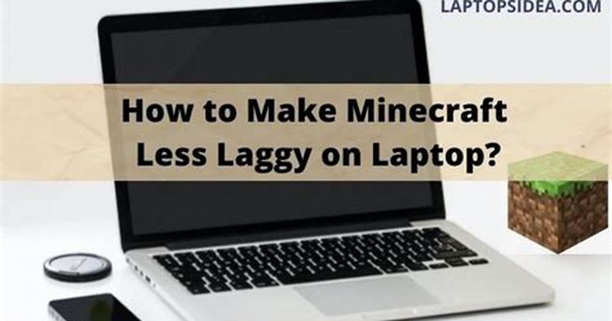 How to Make Minecraft Not Laggy
