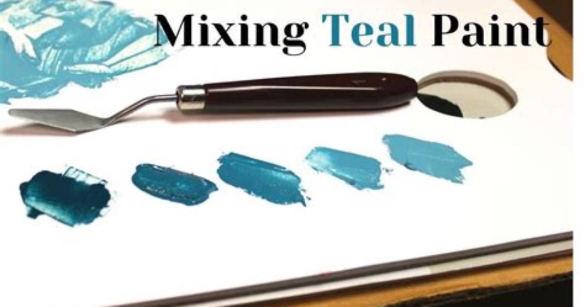 How to Make Teal Paint?