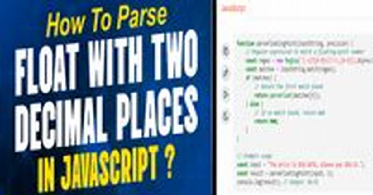 How to Parse Float with Two Decimal Places in Javascript?