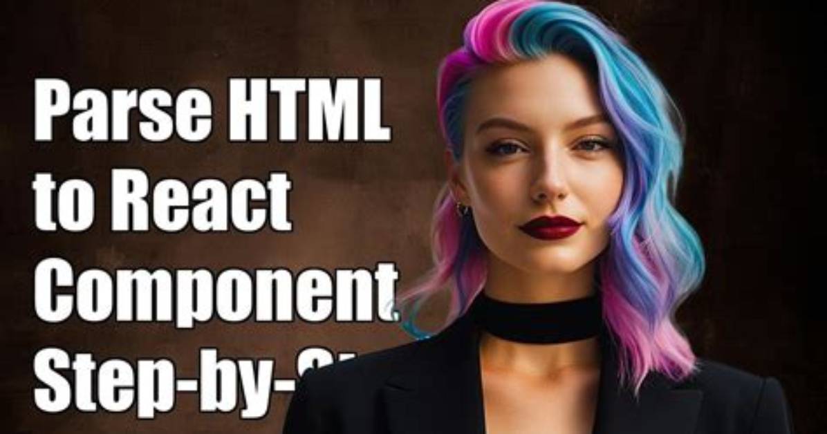 How to Parse Html to React Component?
