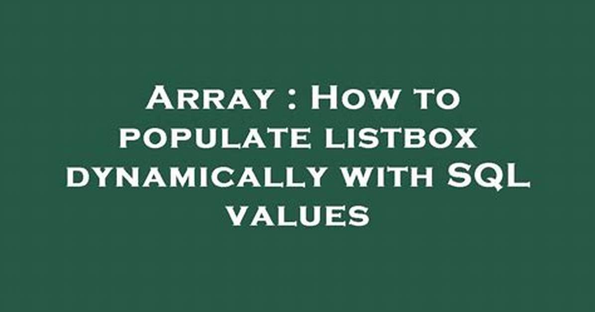 How to Populate Listbox Dynamically with Sql Values