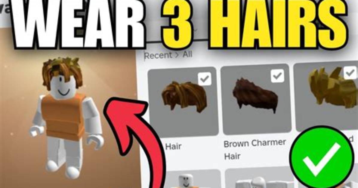 How to Put 3 Hairs on Roblox