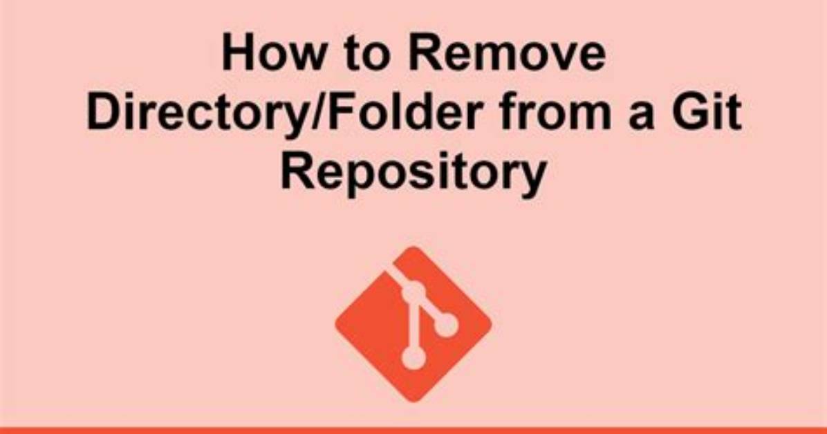 How to Remove a Directory from Git Repository?