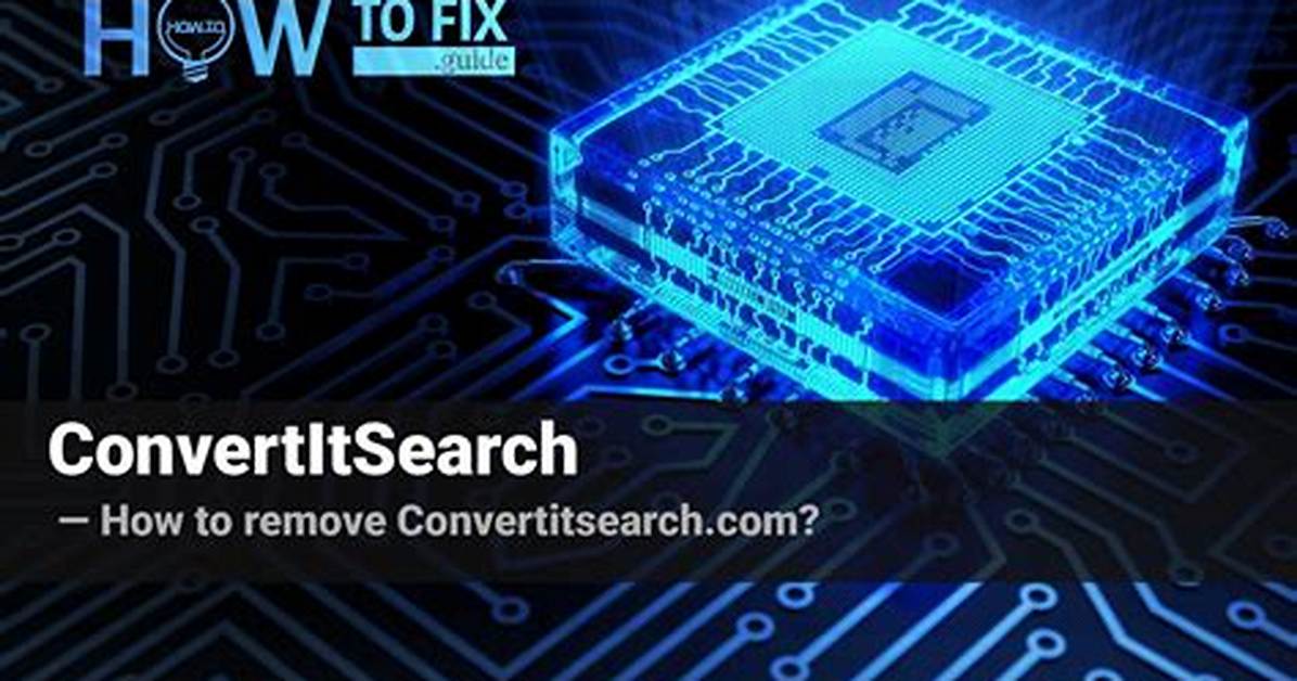 How to Remove Convertitsearch Browser Plugin?