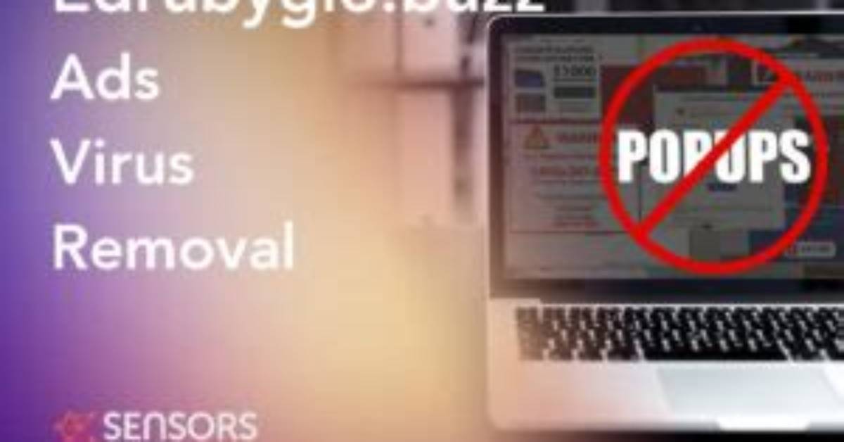 How to Remove Edrubyglo. Buzz Pop-Ups? — Fix Guide