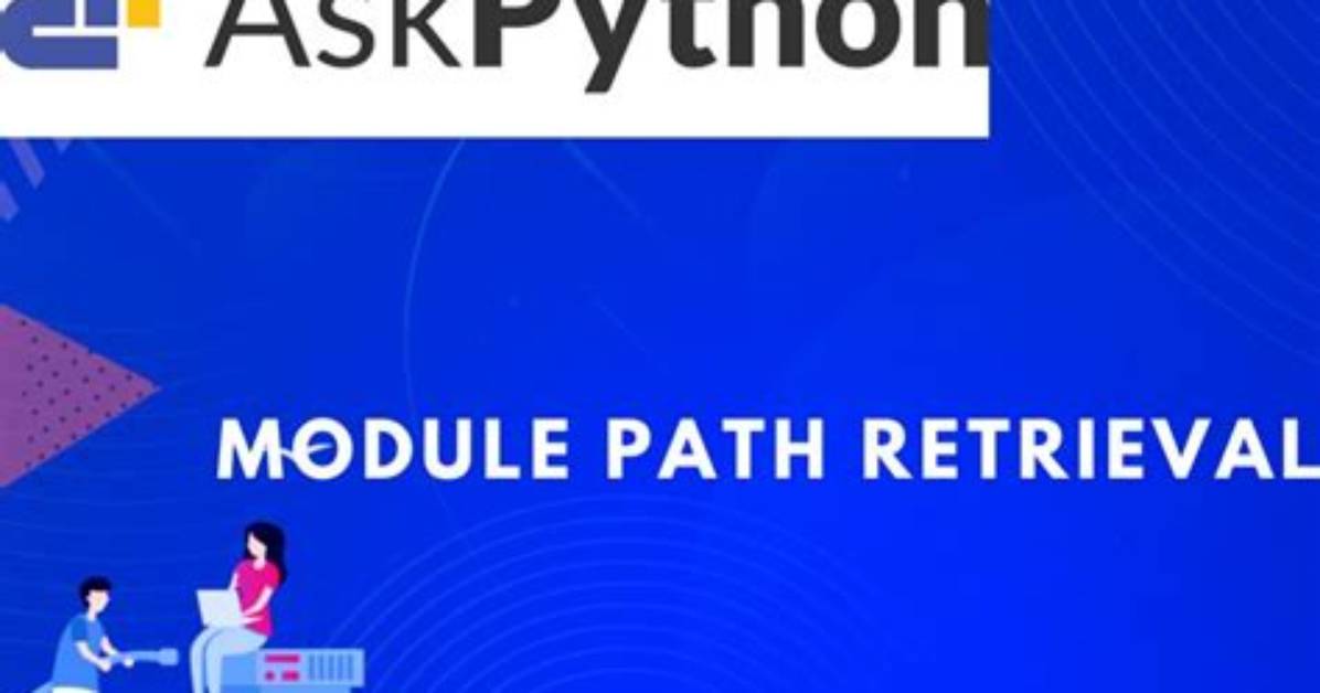 How to Retrieve a Module's Path?