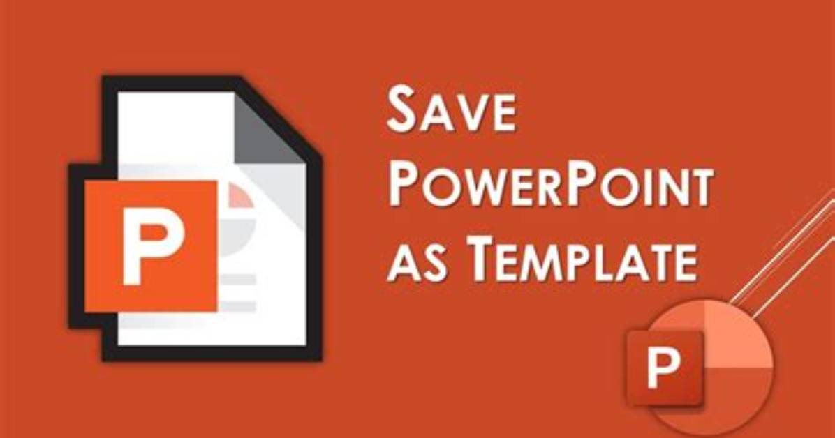How to Save a Powerpoint Template