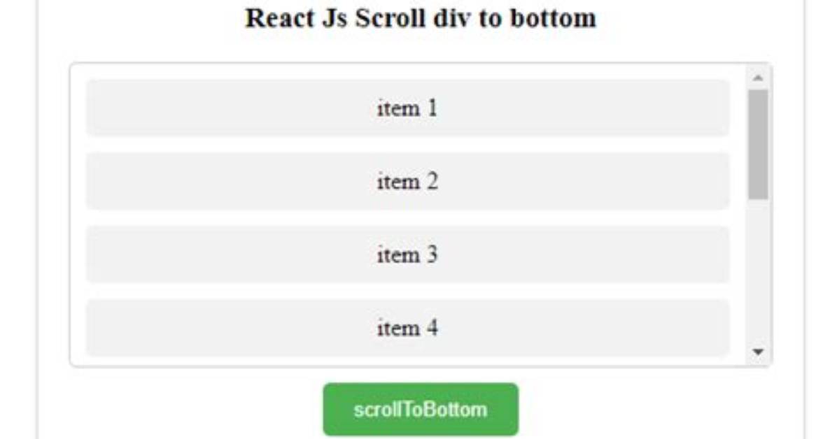 How to Scroll to Bottom in React?