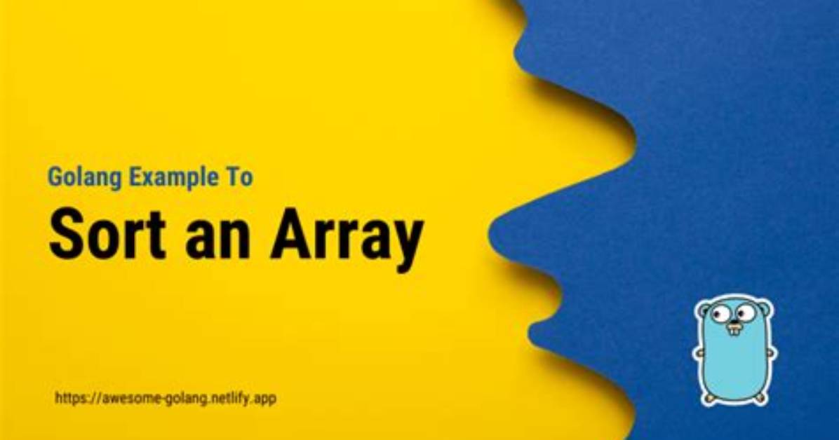 How to Sort Integer Array in Golang Using Default Sort Function