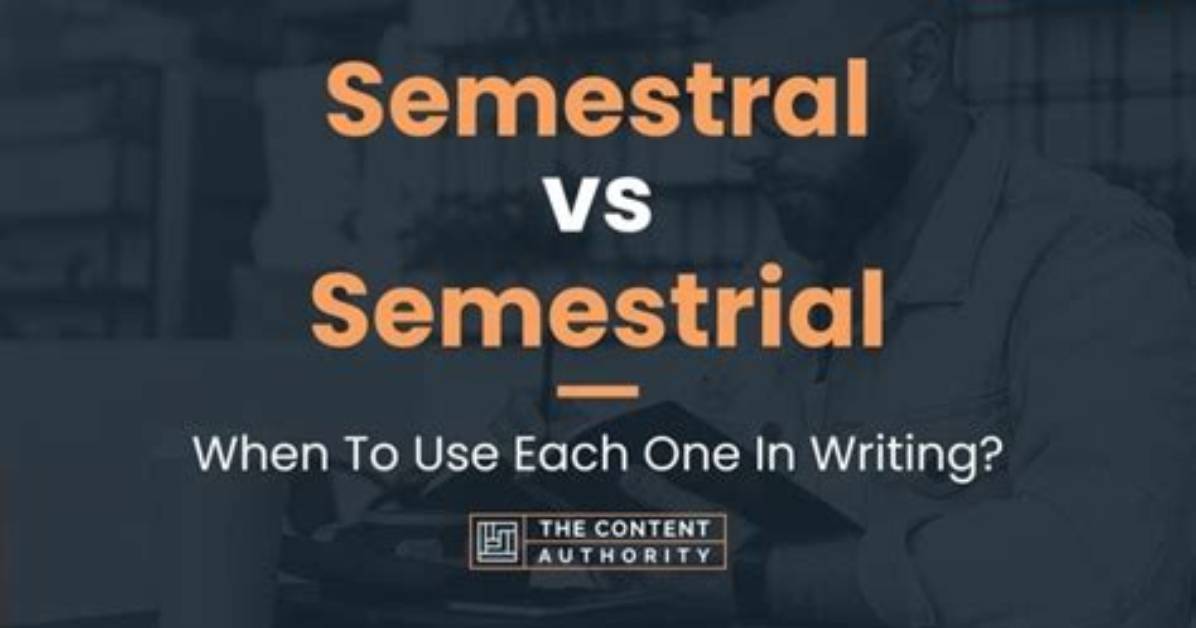 How to Spell Semestrial?