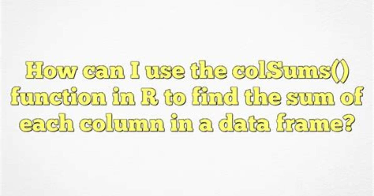 How to Sum Data. Frame Column Values?