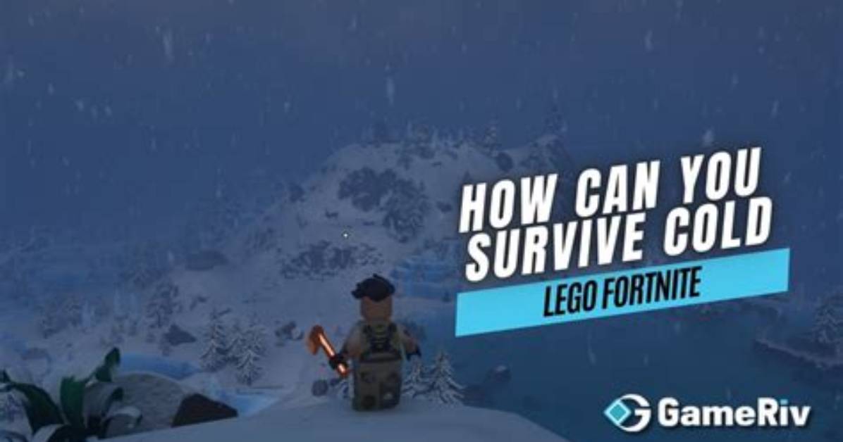 How to Survive Cold in Lego Fortnite