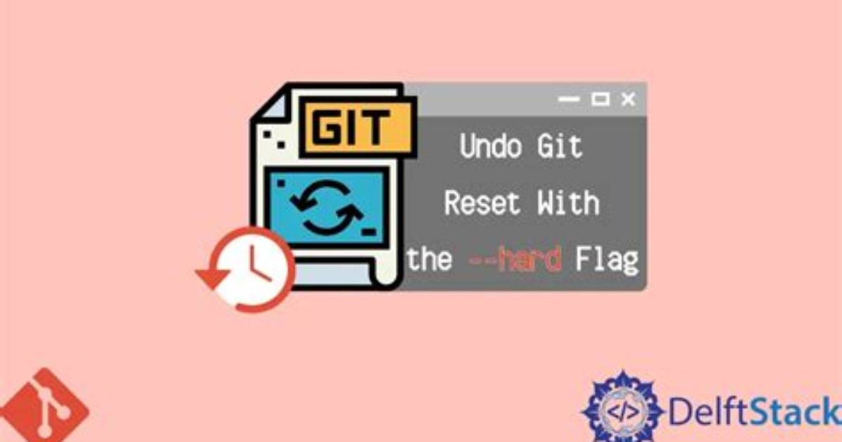 How to Undo 'Git Reset'?