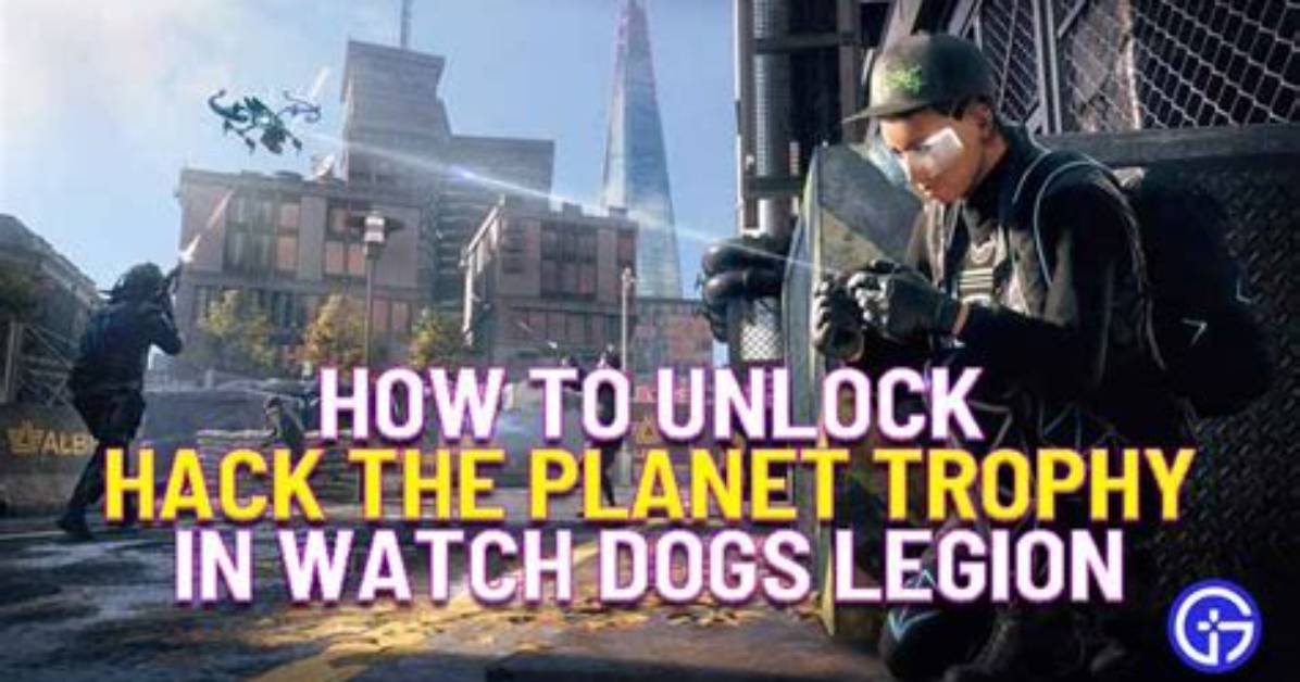 How to Unlock Hack the Planet Trophy