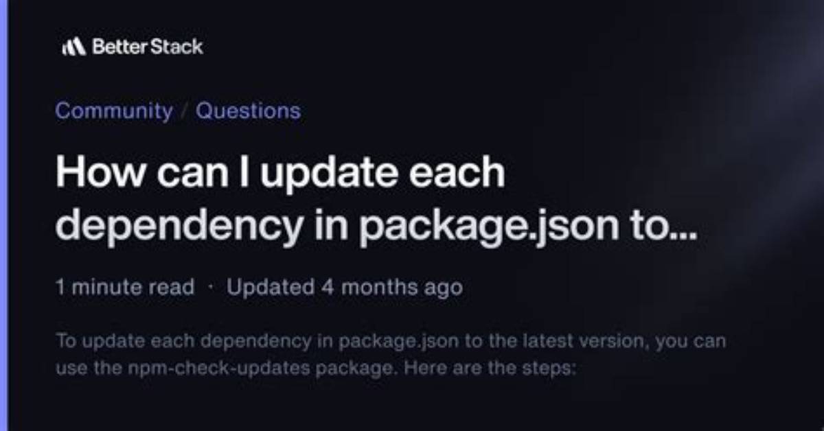 How to Update Each Dependency in Package. Json to the Latest Version?