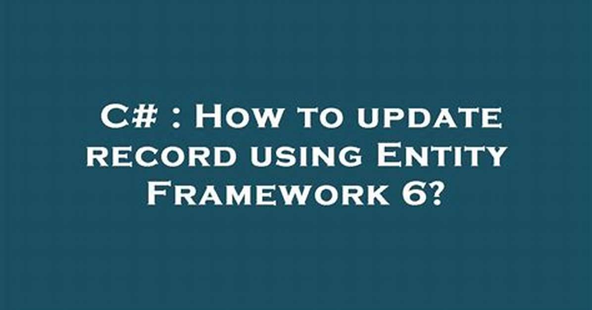 How to Update Record Using Entity Framework 6?