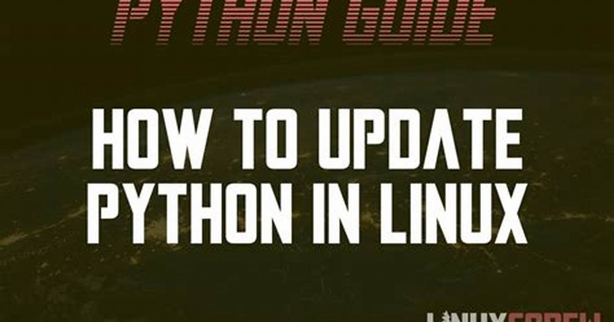 How to Upgrade Python on Linux?