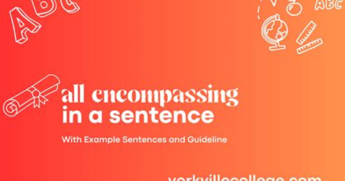 How to Use All-Encompassing?