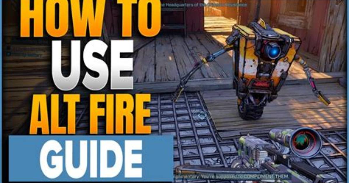 How to Use Alt-Fire in Borderlands 3