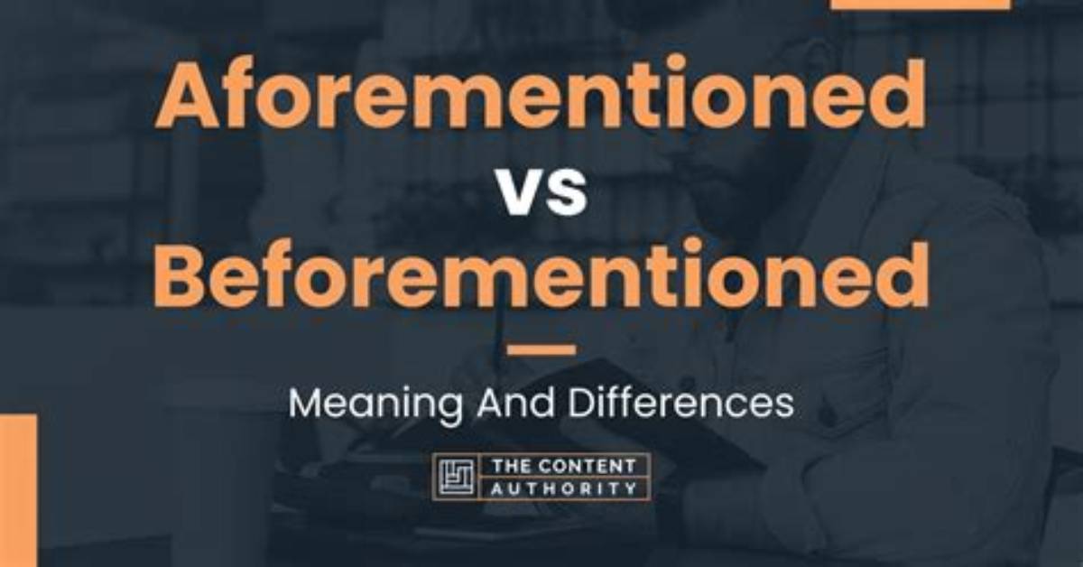 How to Use Beforementioned?