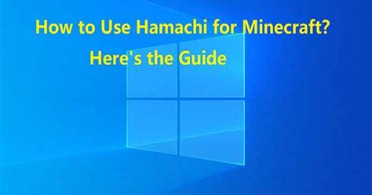 How to Use Hamachi for Minecraft