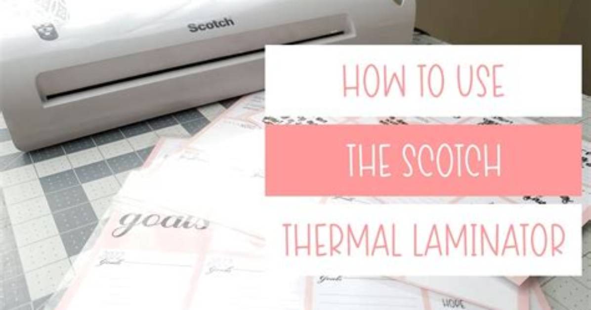 How to Use Scotch Laminator