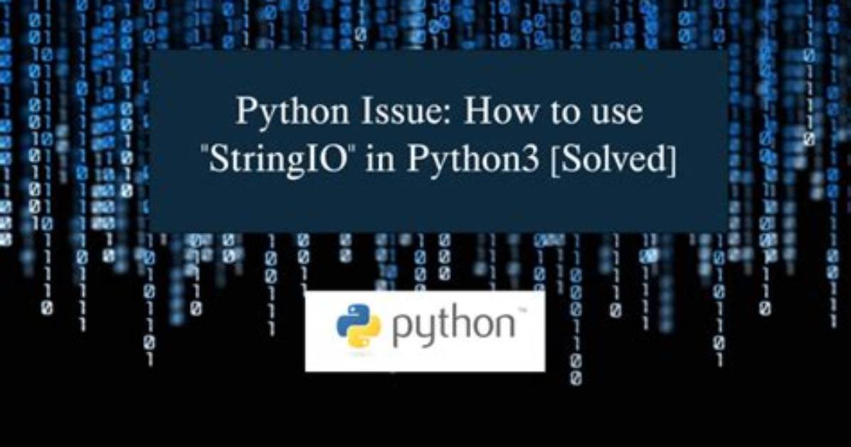 How to Use Stringio in Python3?