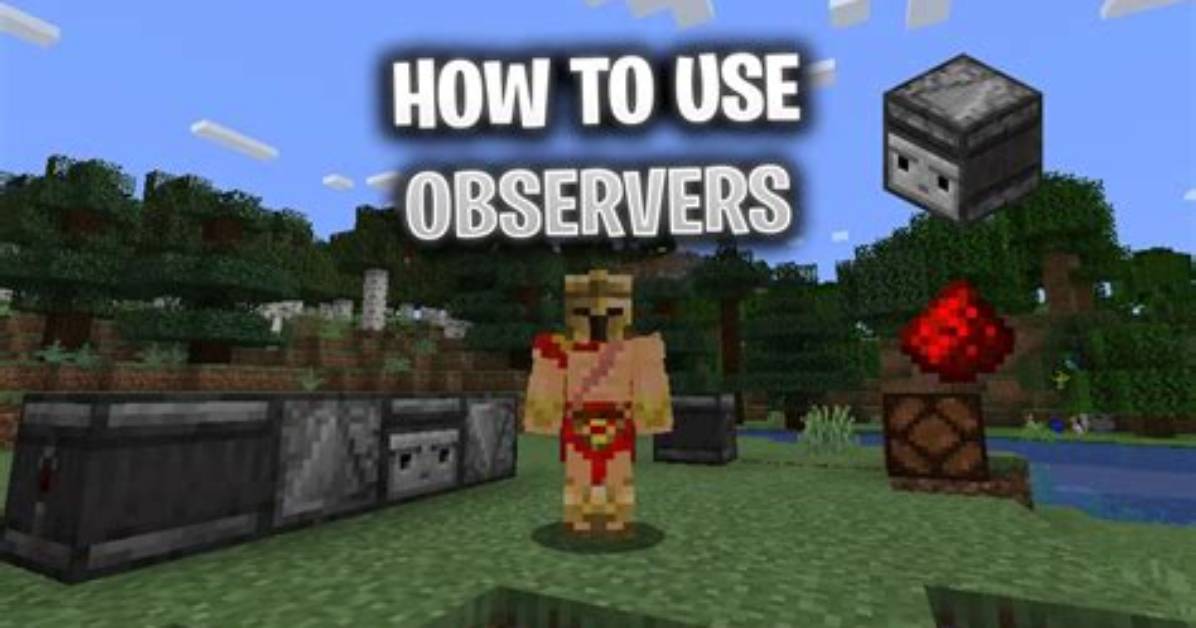 How to Use the Observer in Minecraft