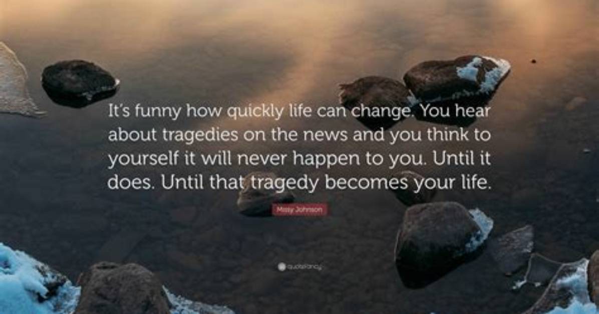 How Tragedy Changes You?