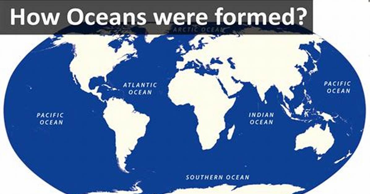 How Were Oceans Created - Lisbd-Net. Com