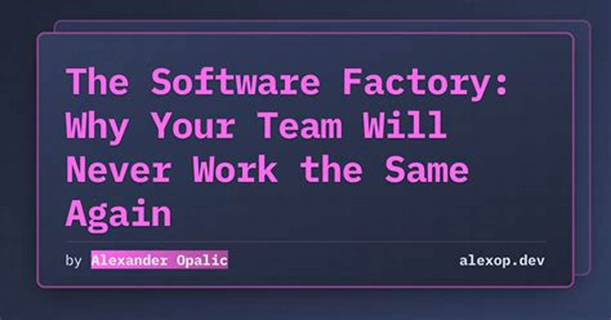How & Why to Become a Software Factory