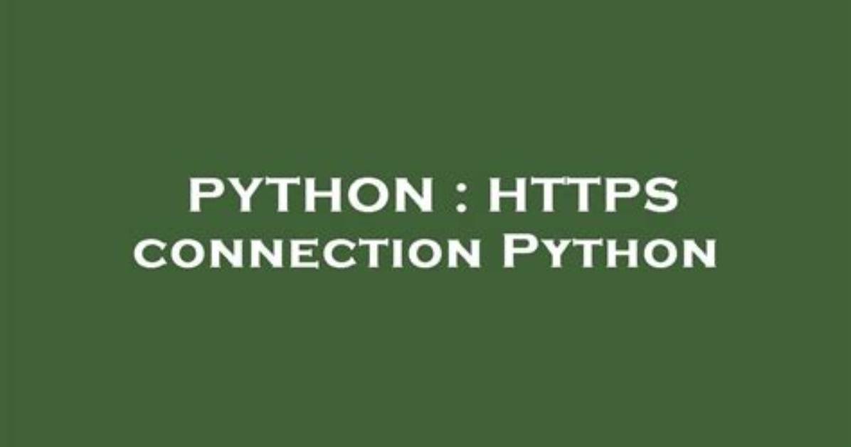 Https Connection Python