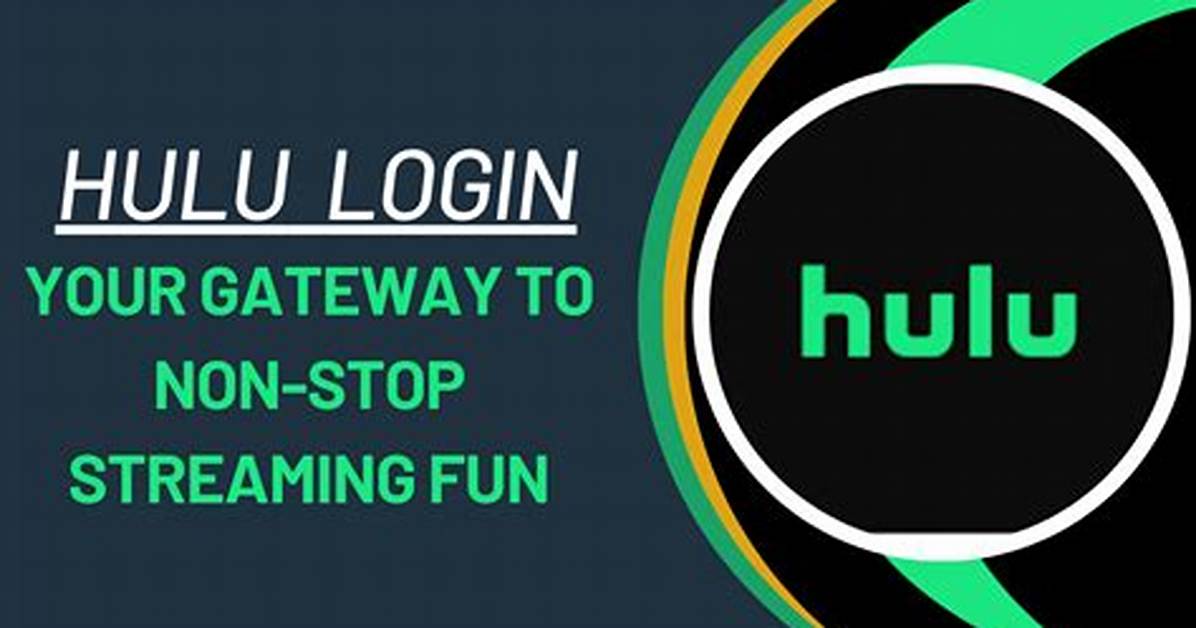 Hulu. Com Login Safely, Analysis & Comments