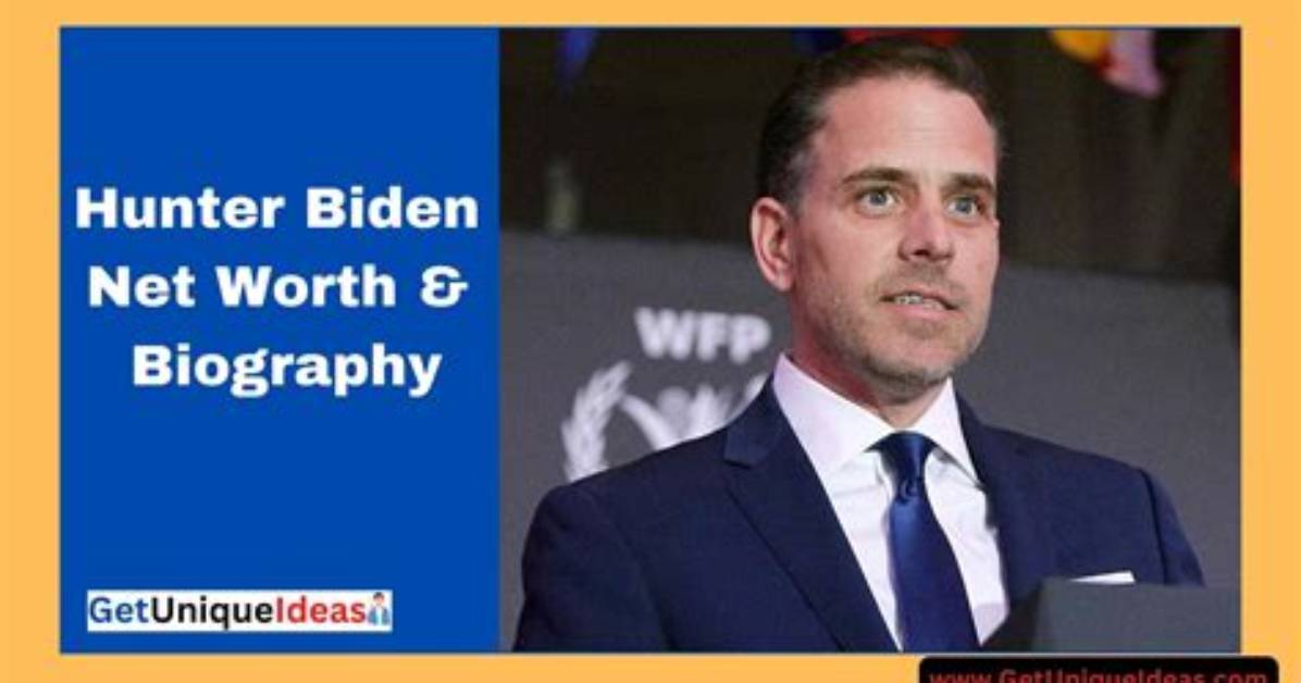 Hunter Biden Net Worth