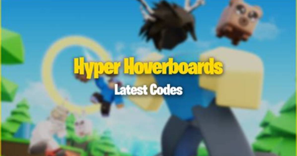 Hyper Hoverboards Codes (February 2022)