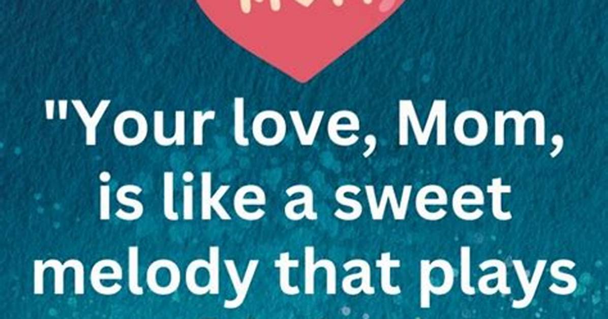 I Love You Mom Quotes and Messages from Daughter and Son