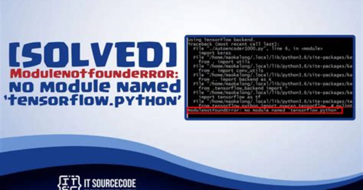 Importerror: No Module Named 'Tensorflow. Python'