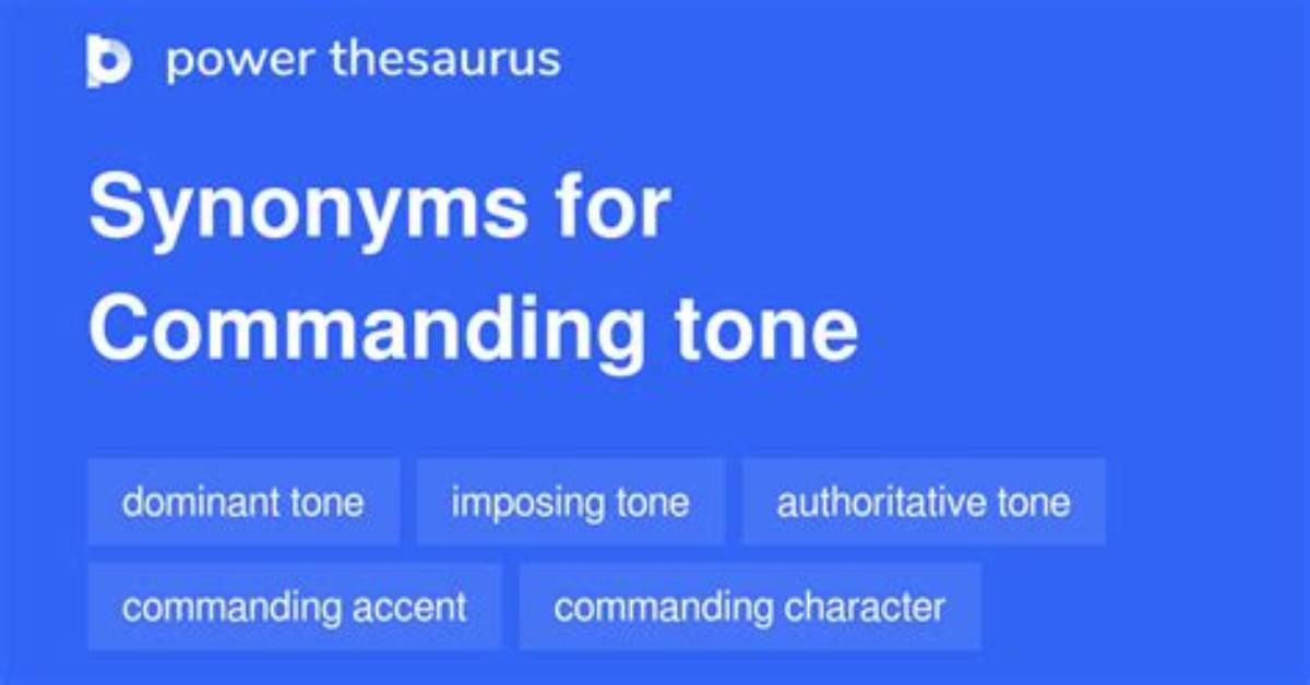 In a Commanding Tone?